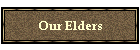 Our Elders